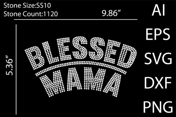 Blessed Mama Rhinestone Design Guide