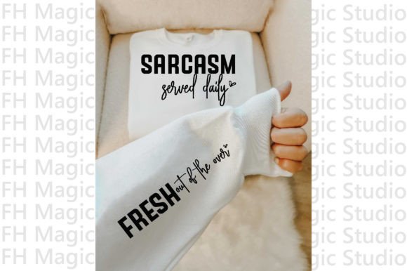 Evaluating Sarcasm Served Daily Sleeve SVG Quotes for Apparel Projects