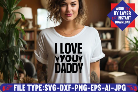 Evaluating the I Love You Daddy Svg Design for Professional Crafting