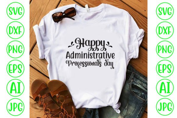 Happy Administrative Professionals Day: Creative Ideas