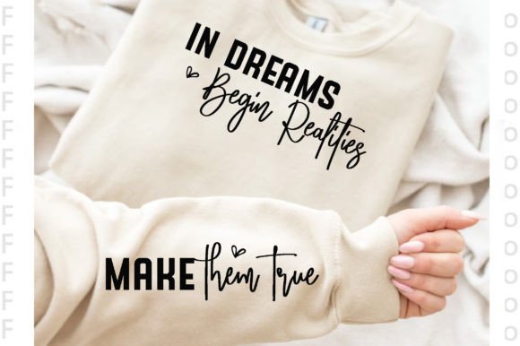 In Dreams Begin Realities Sleeve T-Shirt Design Guide