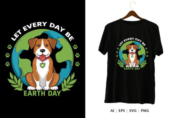 Let Every Day Be Earth Day T-Shirt Design: A Practical Guide to Sustainable Apparel