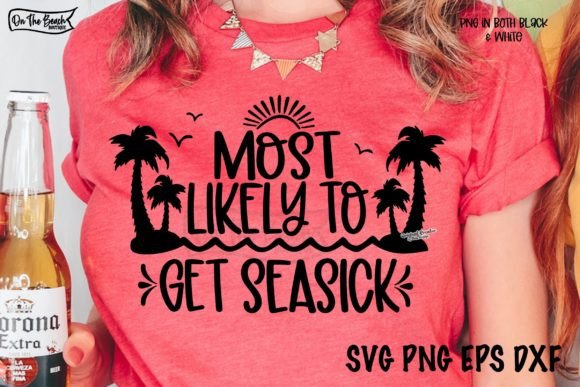 Most Likely to Get Seasick SVG Cruise Designs