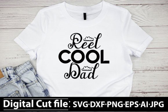 Reel Cool Dad SVG Design Guide