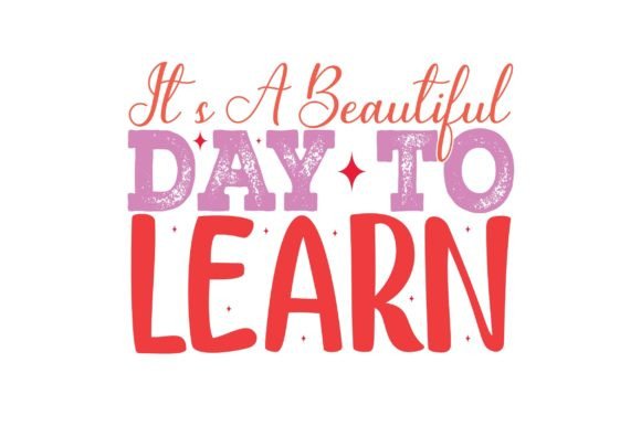 Why It’s a Beautiful Day to Learn: Transforming Daily Curiosity into Lifelong Mastery