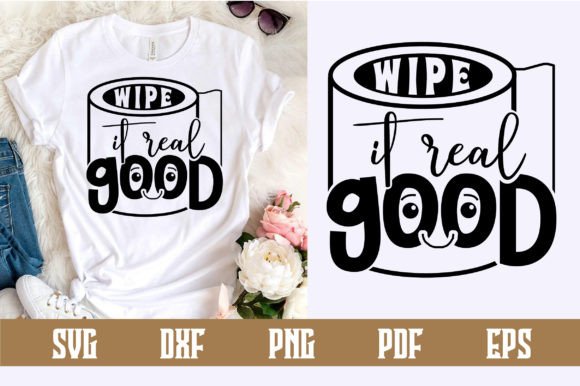 Wipe It Real Good Svg Design: Practical Applications for Cleaners, Crafters, and Small Businesses